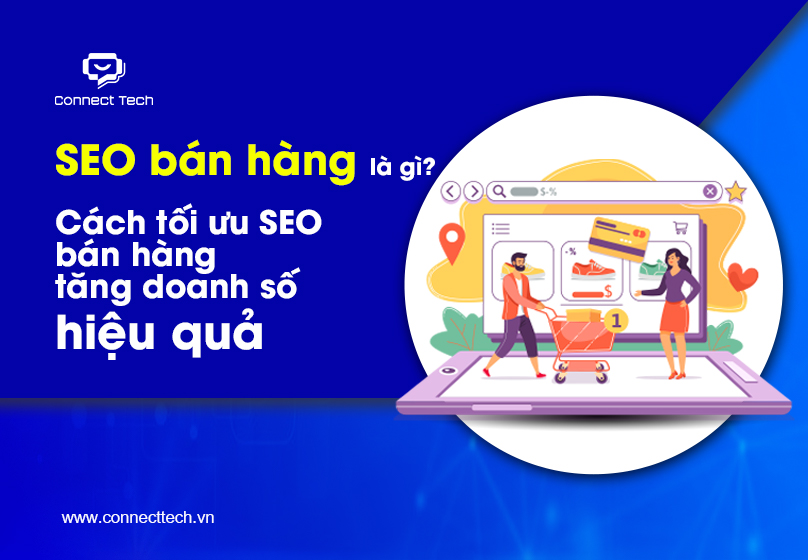 SEO bán hàng là gì? Cách tối ưu SEO bán hàng tăng doanh số hiệu quả