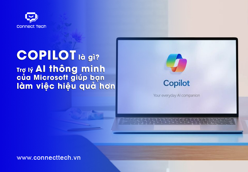 Copilot là gì? Trợ lý AI thông minh của Microsoft giúp bạn làm việc hiệu quả hơn