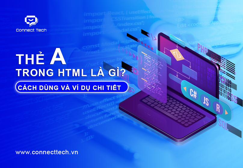 Thẻ <a> trong HTML là gì? Cách dùng và ví dụ chi tiết