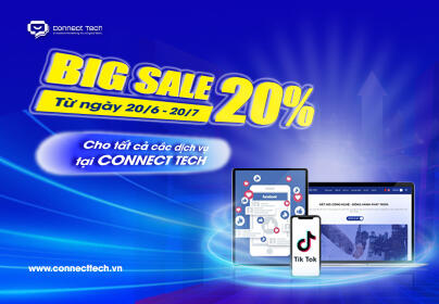 Connect Tech Ưu Đãi Lớn: Giảm 20% Toàn Bộ Dịch Vụ