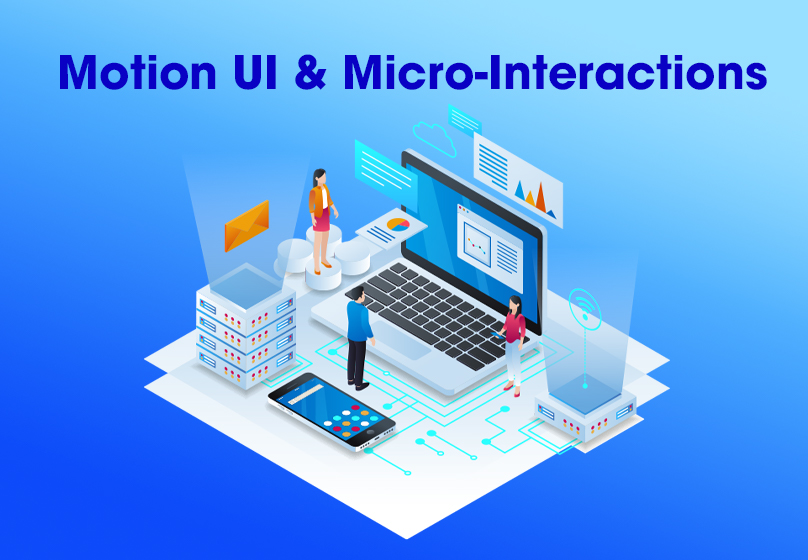 Xu hướng thiết kế website Motion UI & Micro‑Interactions