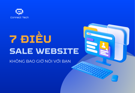7 Điều Sale Website Không Bao Giờ Nói Với Bạn