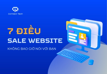 7 Điều Sale Website Không Bao Giờ Nói Với Bạn