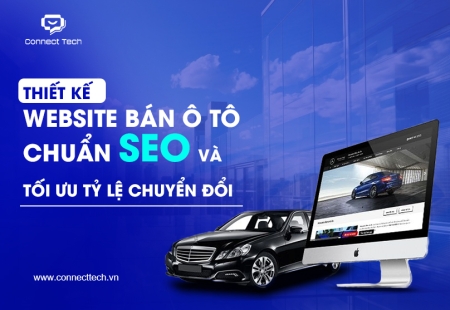 Thiết Kế Website Bán Ô Tô Chuẩn SEO và Tối Ưu Tỷ Lệ Chuyển Đổi