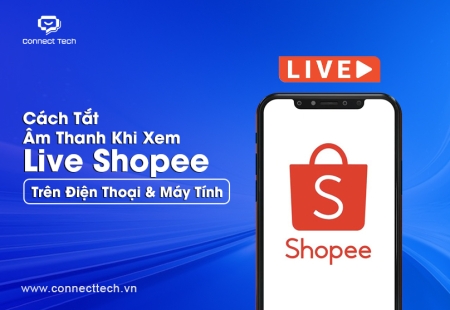 Cách Tắt Âm Thanh Khi Xem Live Shopee Trên Điện Thoại & Máy Tính