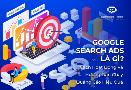 Google Search Ads là gì? Cách hoạt động và hướng dẫn chạy quảng cáo hiệu quả