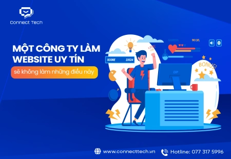 Một Công Ty Làm Website Uy Tín Sẽ Không Làm Những Điều Này