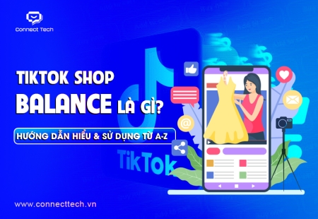 TikTok Shop Balance là gì? Hướng dẫn hiểu & sử dụng từ A–Z