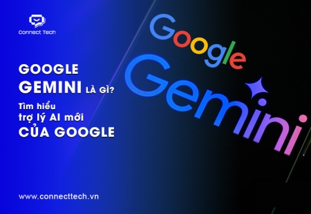 Google Gemini là gì? Tìm hiểu trợ lý AI mới của Google