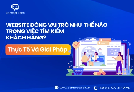 Website đóng vai trò như thế nào trong việc tìm kiếm khách hàng? Thực Tế Và Giải Pháp