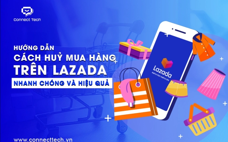 Instructions on how to cancel purchases on Lazada quickly and effectively