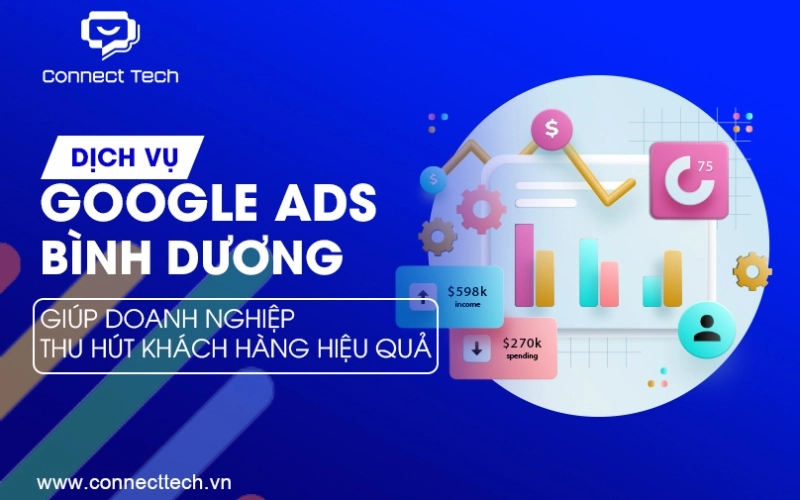 Google Ads Service Binh Duong Helps Businesses Attract Customers Effectively