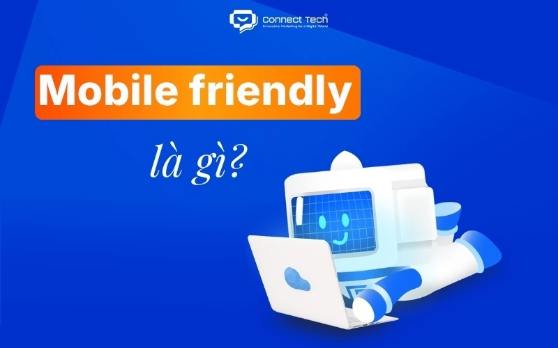 What is mobile friendly? How to test and optimize for SEO