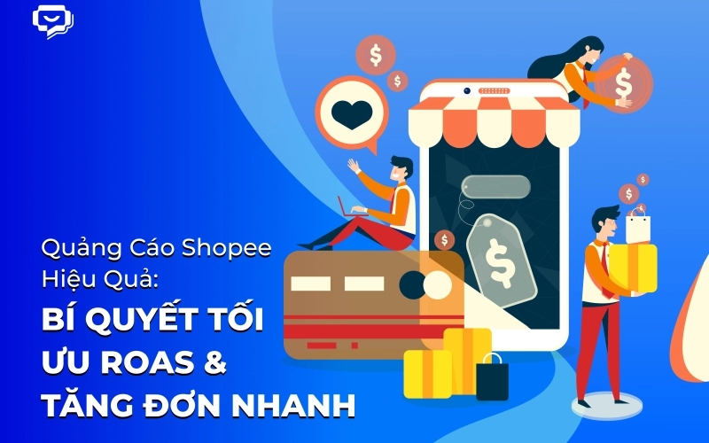 Effective Shopee Ads: Secrets to Optimize ROAS & Boost Sales Fast