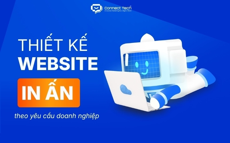Dịch vụ thiết kế website in ấn theo yêu cầu doanh nghiệp