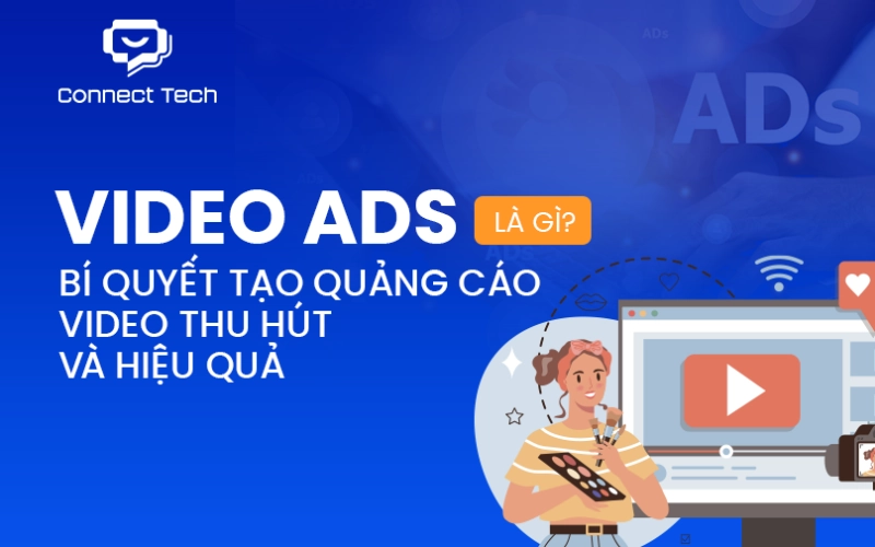 What Are Video Ads? Tips for Creating Engaging and Effective Video Advertising
