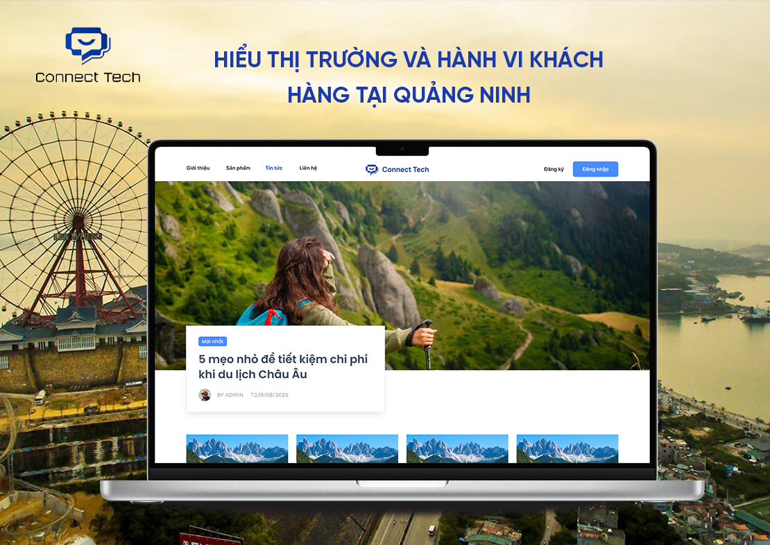 Hiểu thị trường và hành vi khách hàng tại Quảng Ninh