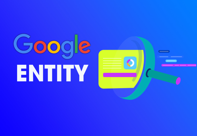 Google hiểu Entity như thế nào
