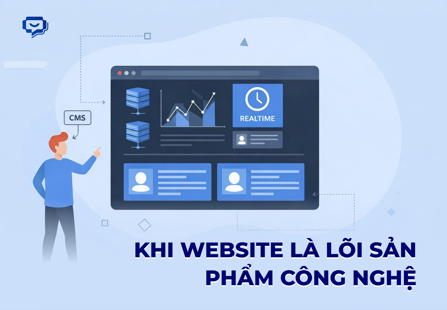  Khi website là lõi sản phẩm công nghệ