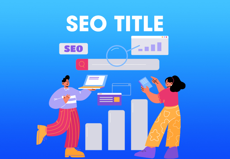 SEO Title là gì?