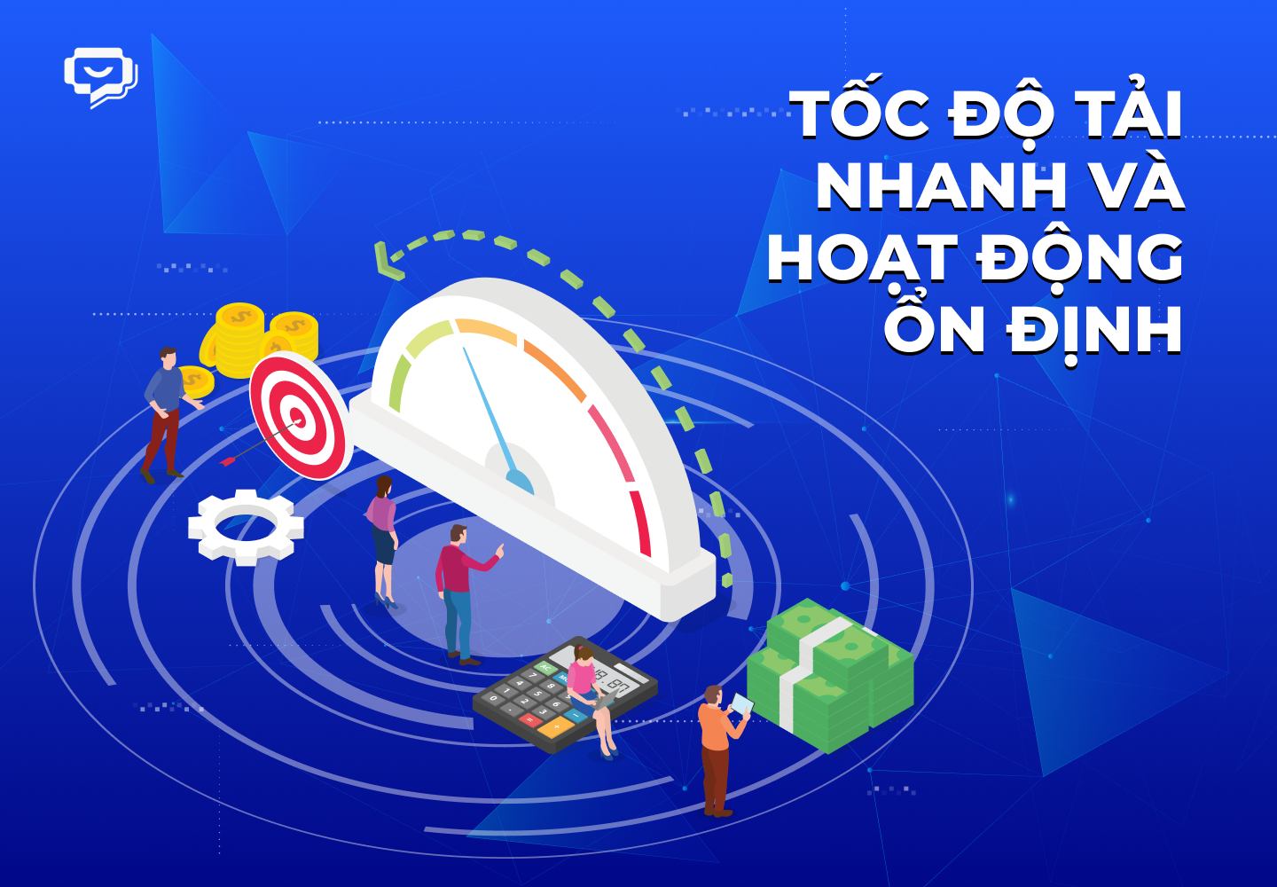  Tốc độ tải nhanh và hoạt động ổn định