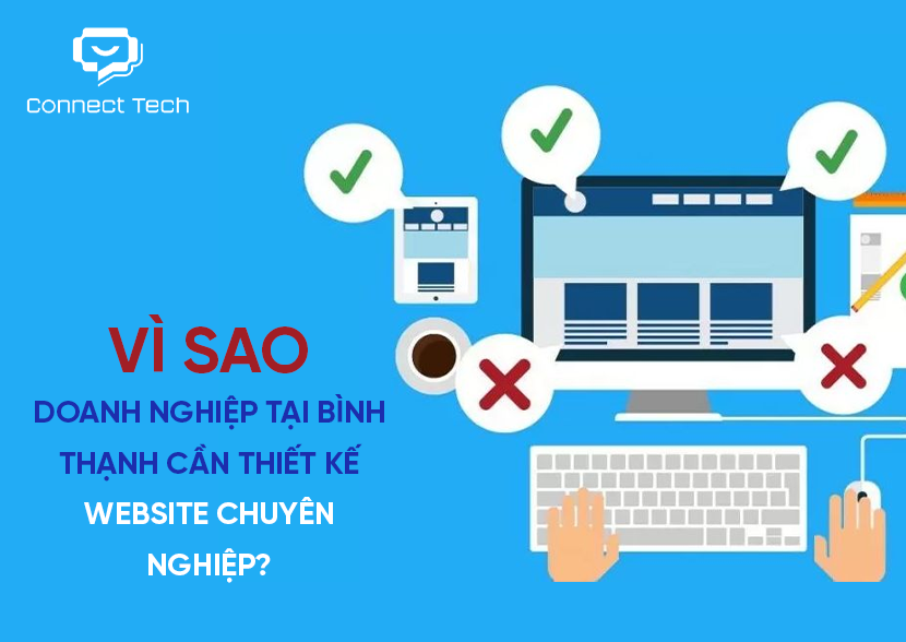Vì sao doanh nghiệp tại Bình Thạnh cần thiết kế website chuyên nghiệp?