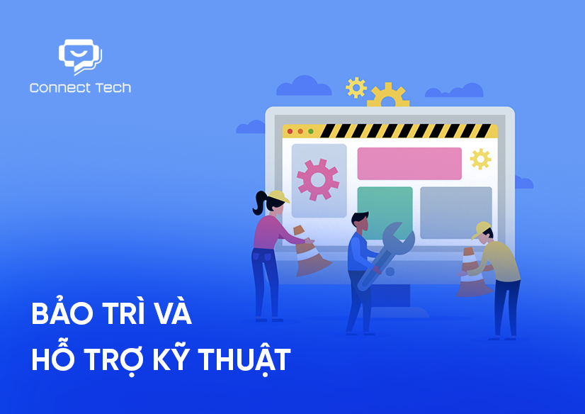 Bảo trì và hỗ trợ kỹ thuật 