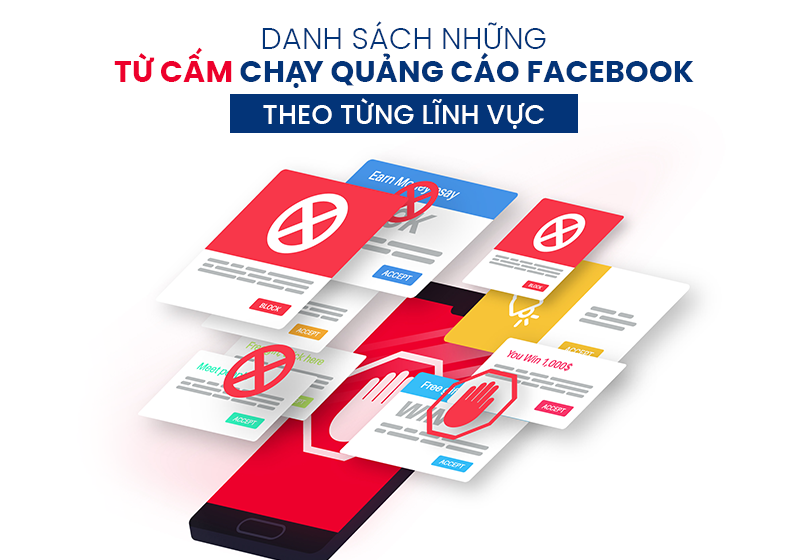Danh sách những từ cấm chạy quảng cáo Facebook theo từng lĩnh vực