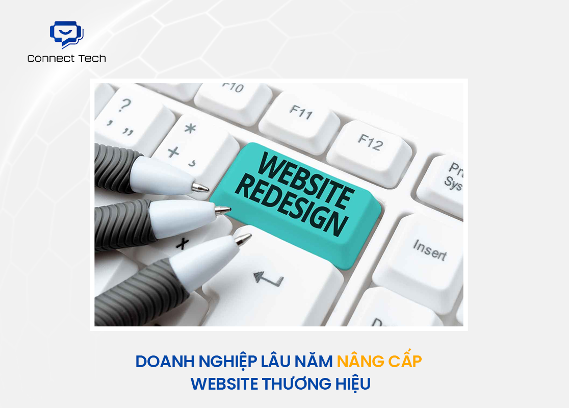Doanh nghiệp lâu năm nâng cấp website thương hiệu