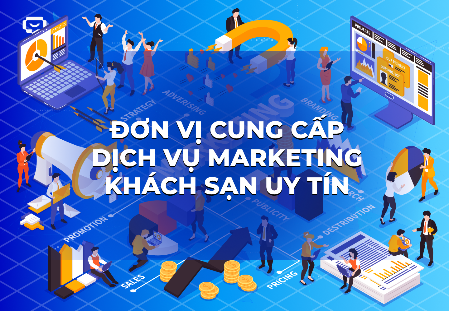 Đơn vị cung cấp dịch vụ marketing khách sạn uy tín