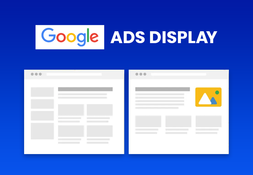 Google Ads Display là gì