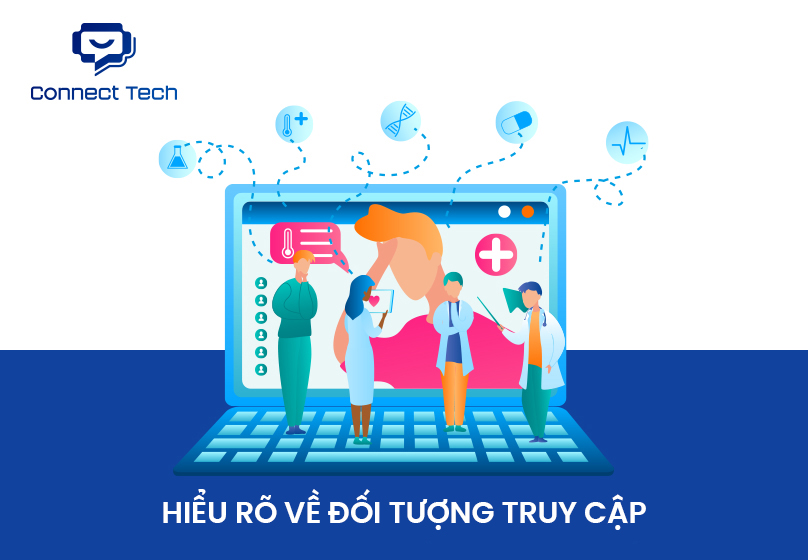 Hiểu rõ đối tượng truy cập