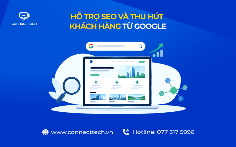 Hỗ trợ SEO và thu hút khách hàng từ Google
