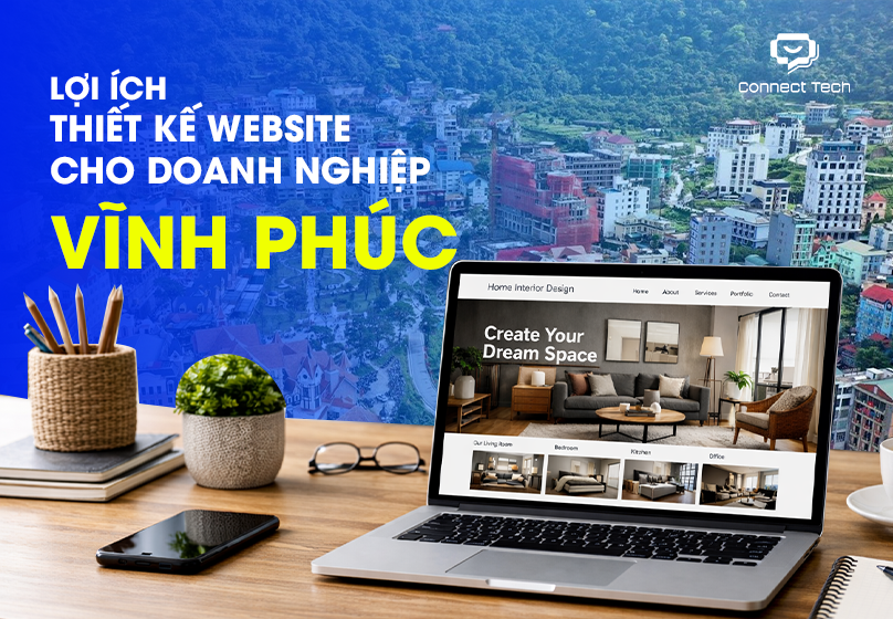 Lợi ích thiết kế website cho doanh nghiệp Vĩnh Phúc