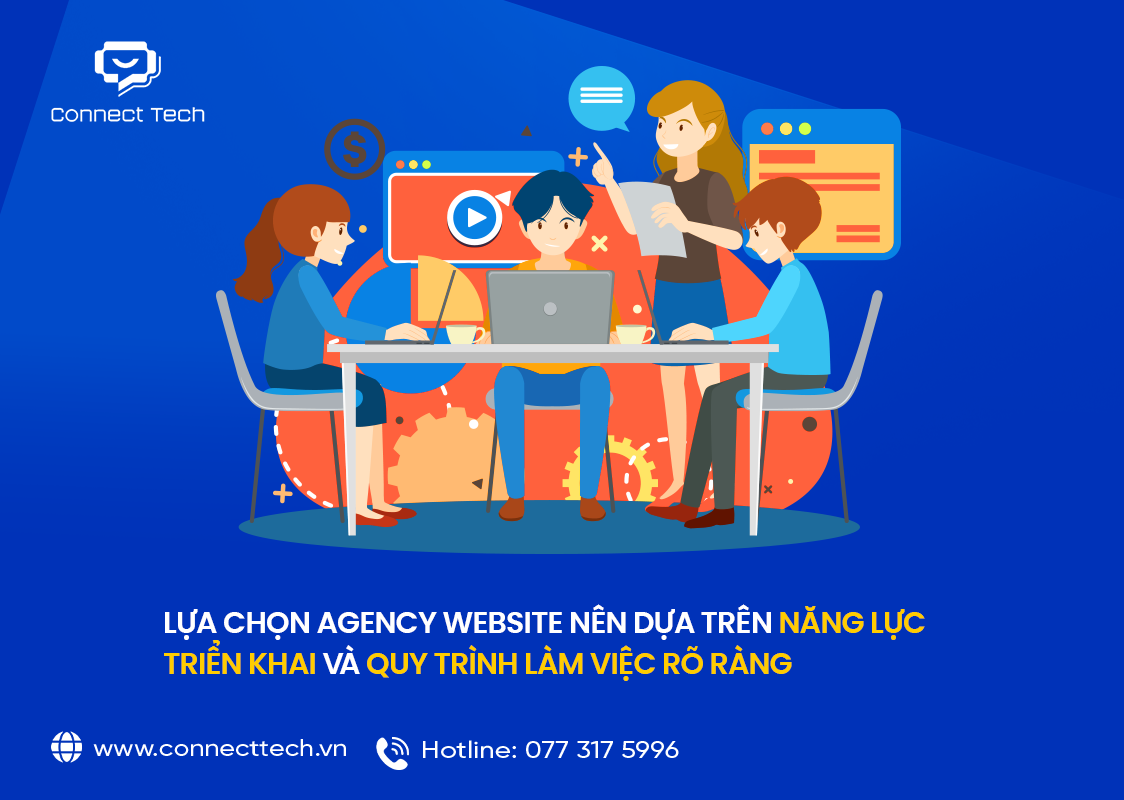  Lựa chọn agency website nên dựa trên năng lực triển khai và quy trình làm việc rõ ràng