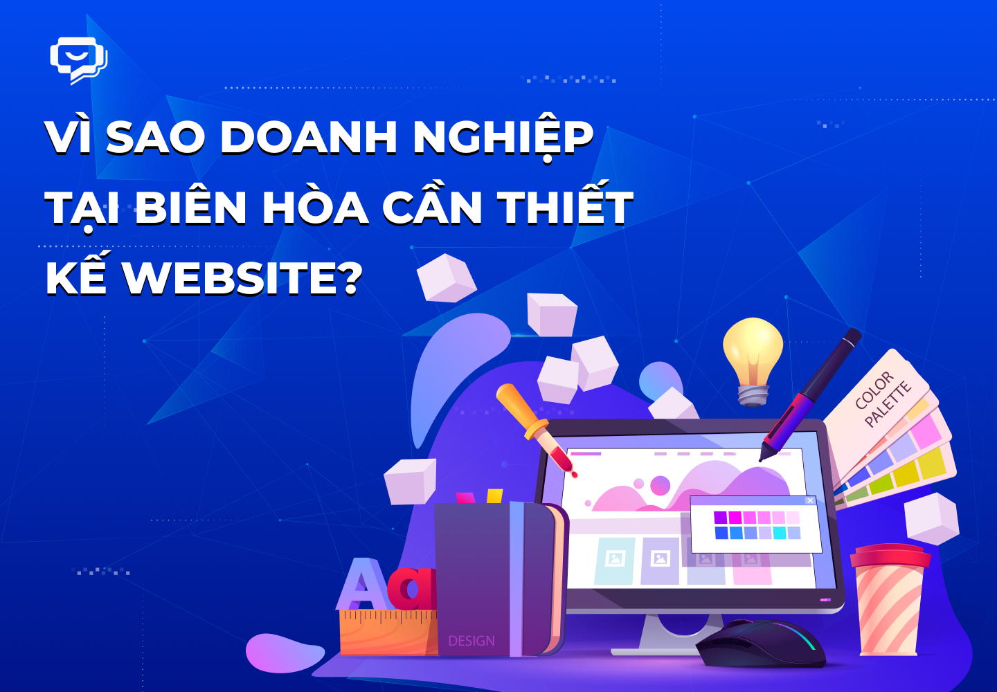 Vì sao doanh nghiệp cần thiết kế website Biên Hòa? 